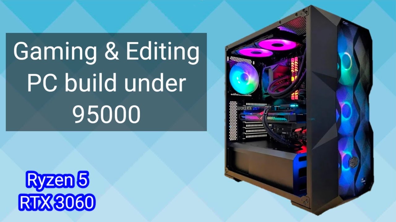 best gamming and editing PC under 95,000/1,200k$. [2022]
