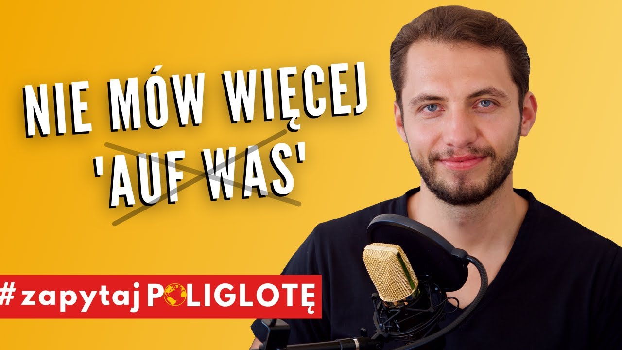 Nie m&oacute;w więcej 'auf was' - worauf, woran, womit, wobei, wor&uuml;ber, wovon #zapytajpoliglote de odc. 86