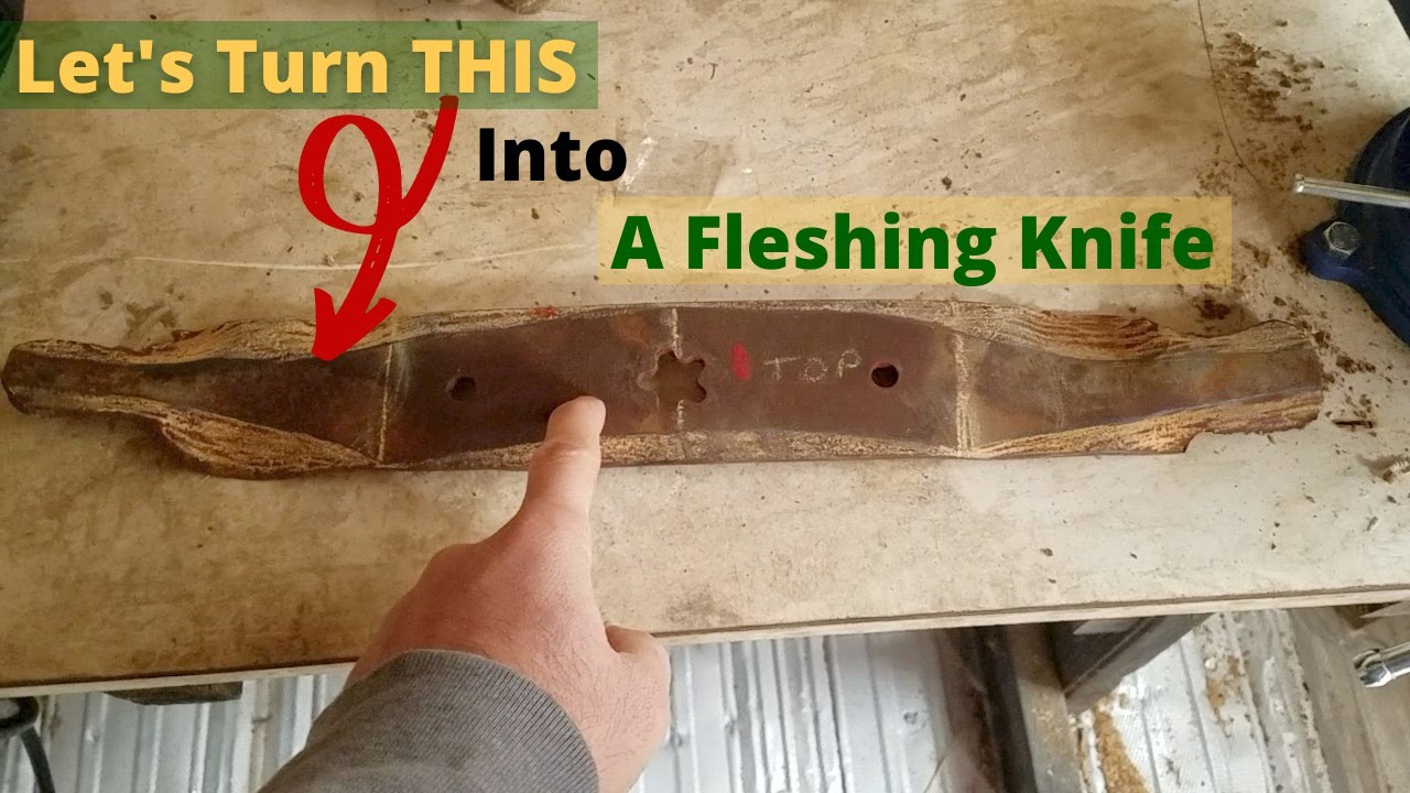 Make A Fleshing Knife From A Lawn Mower Blade (Pt. 1)