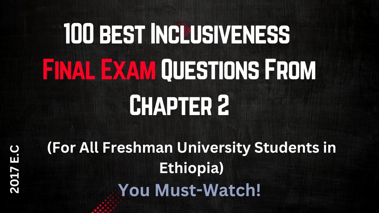 Inclusiveness Final/Mid Exam Questions from Chapter Two (2017 E.C)