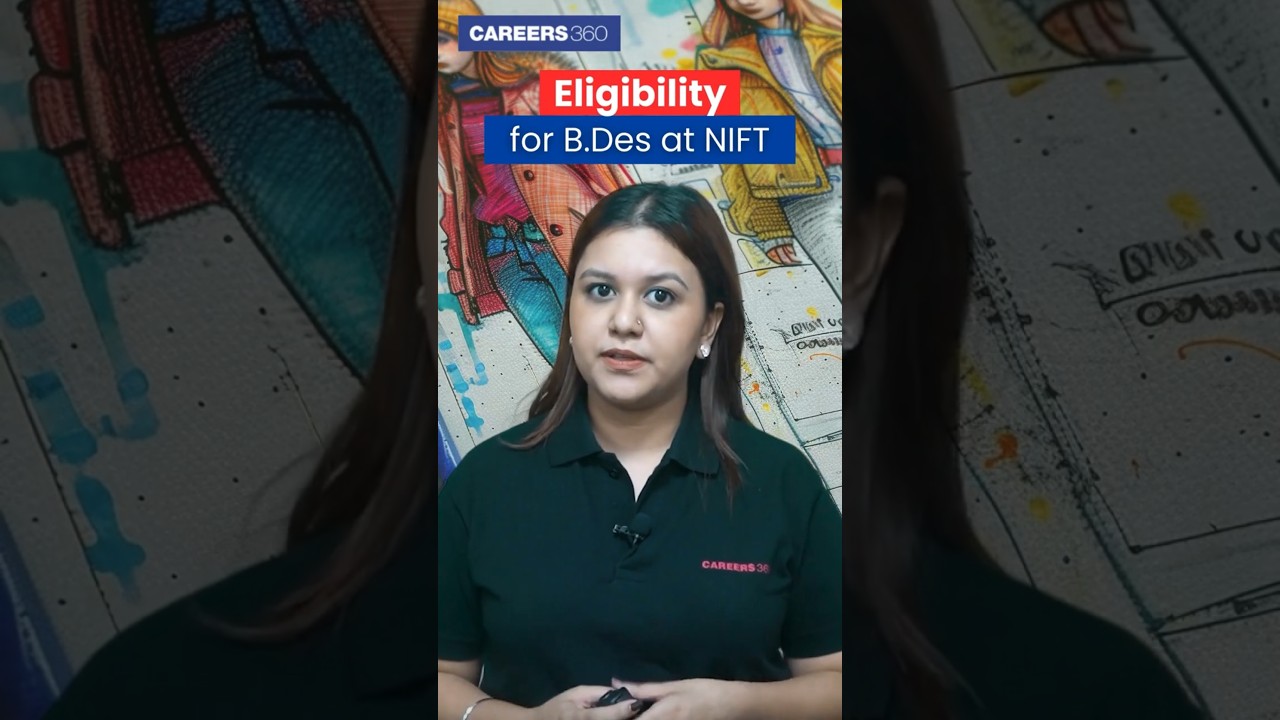 NIFT 2025 BDes Admission: Check eligibility criteria to get into NIFT BDes Courses #NIFT2025