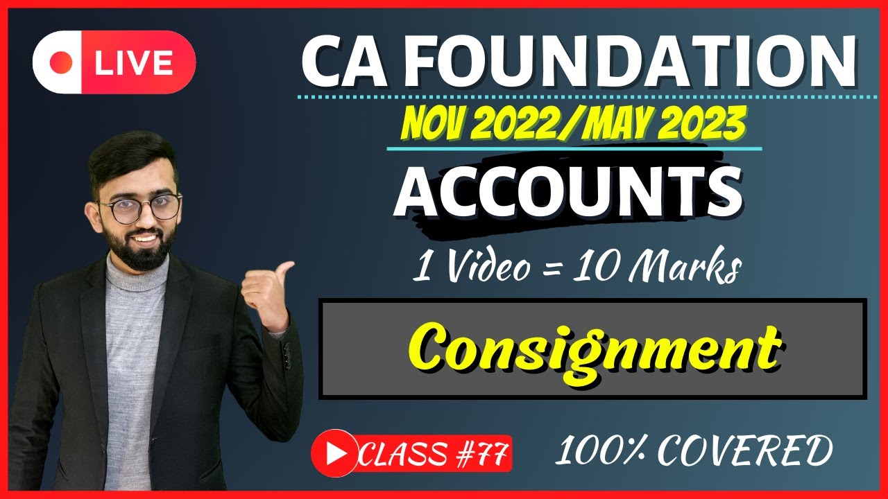 ONE SHOT of Consignment CA Foundation | All Illustrations & PQs Covered | CA Foundation Accounts |