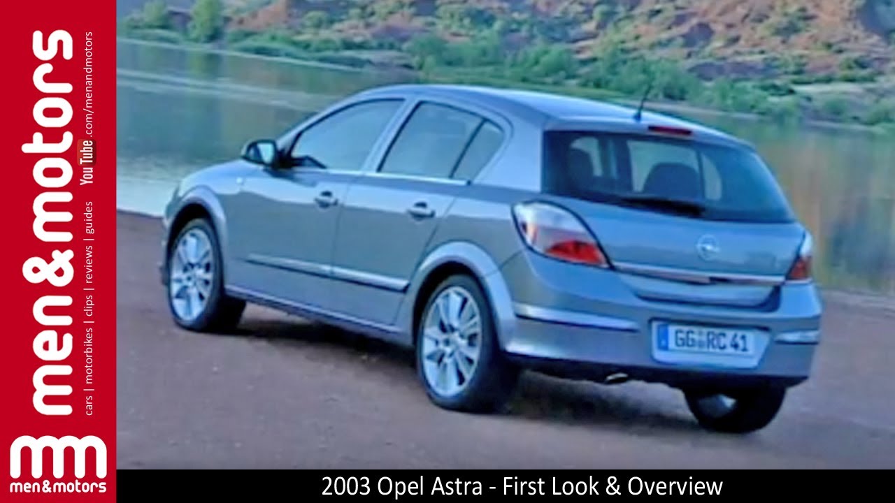 2003 Opel Astra - First Look & Overview