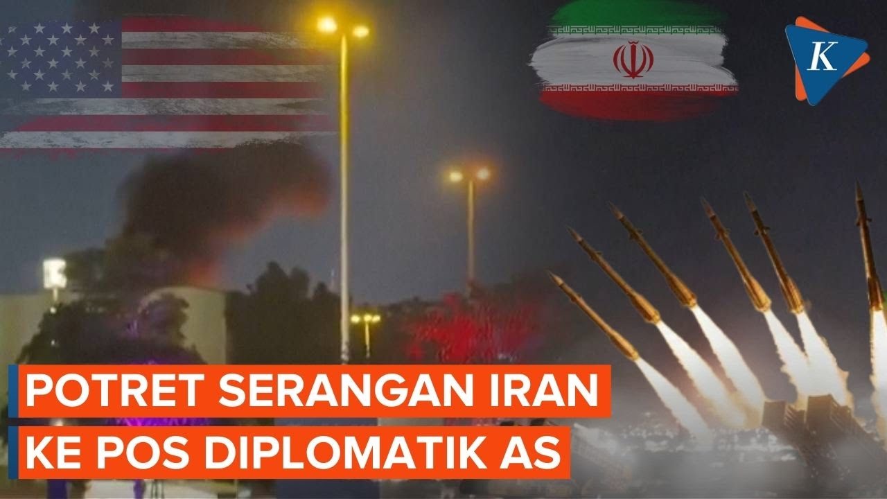 Penampakan Serangan Iran Targetkan Pos Diplomatik dan Gedung Konsulat AS di Kawasan