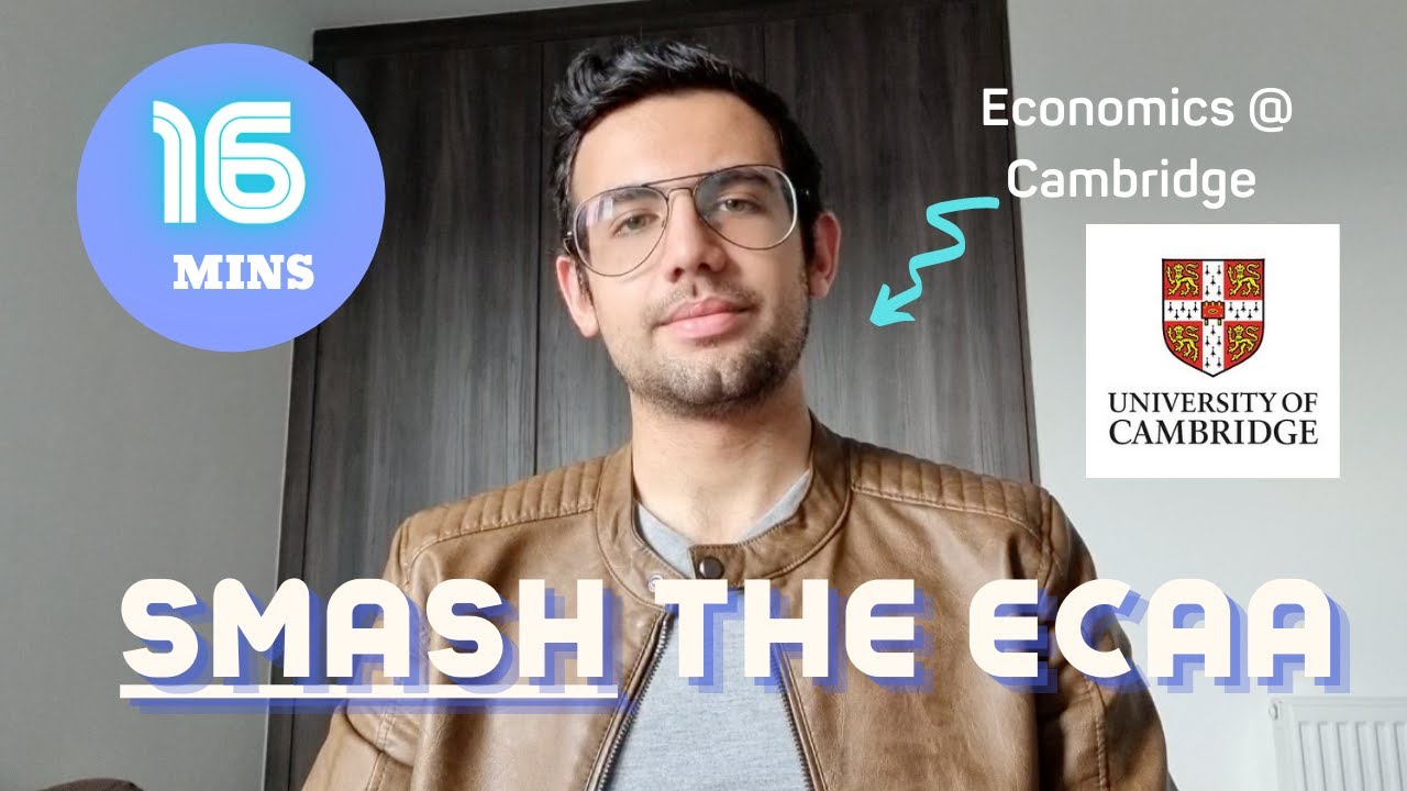 How to SMASH the ECAA (Economics Admissions Assessment) | ALL SECTIONS | Cambridge Economics