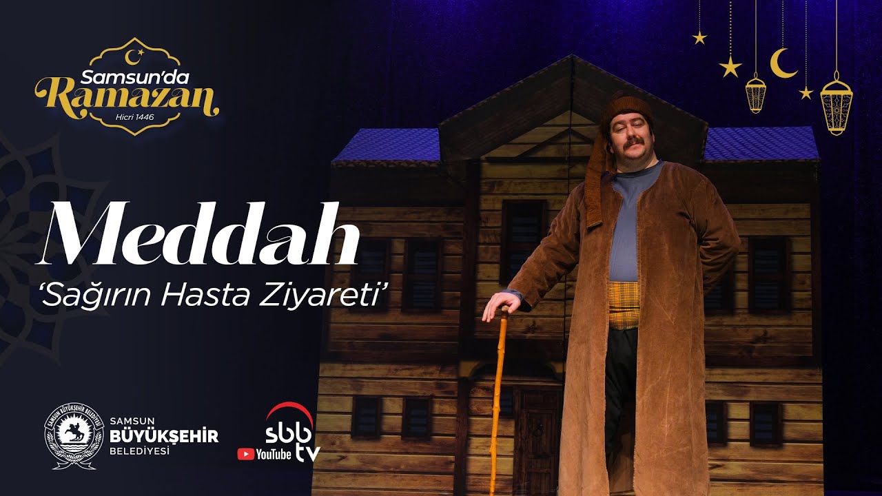 Meddah Hikayeleri  |  Sağırın Hasta Ziyareti