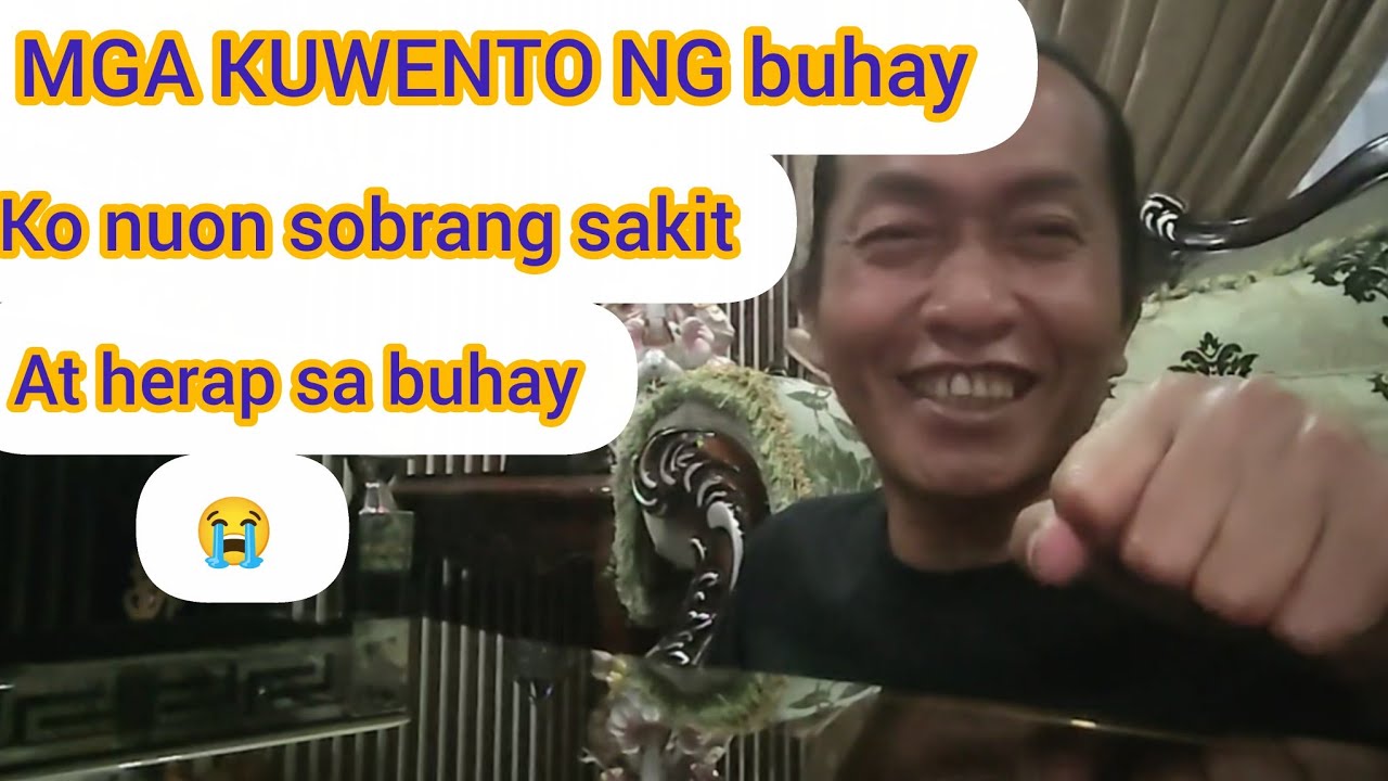ANG KUWENTO NG BUHAY KO NUON SOBRA SAKIT AT HIRAP@mayamiya1892 