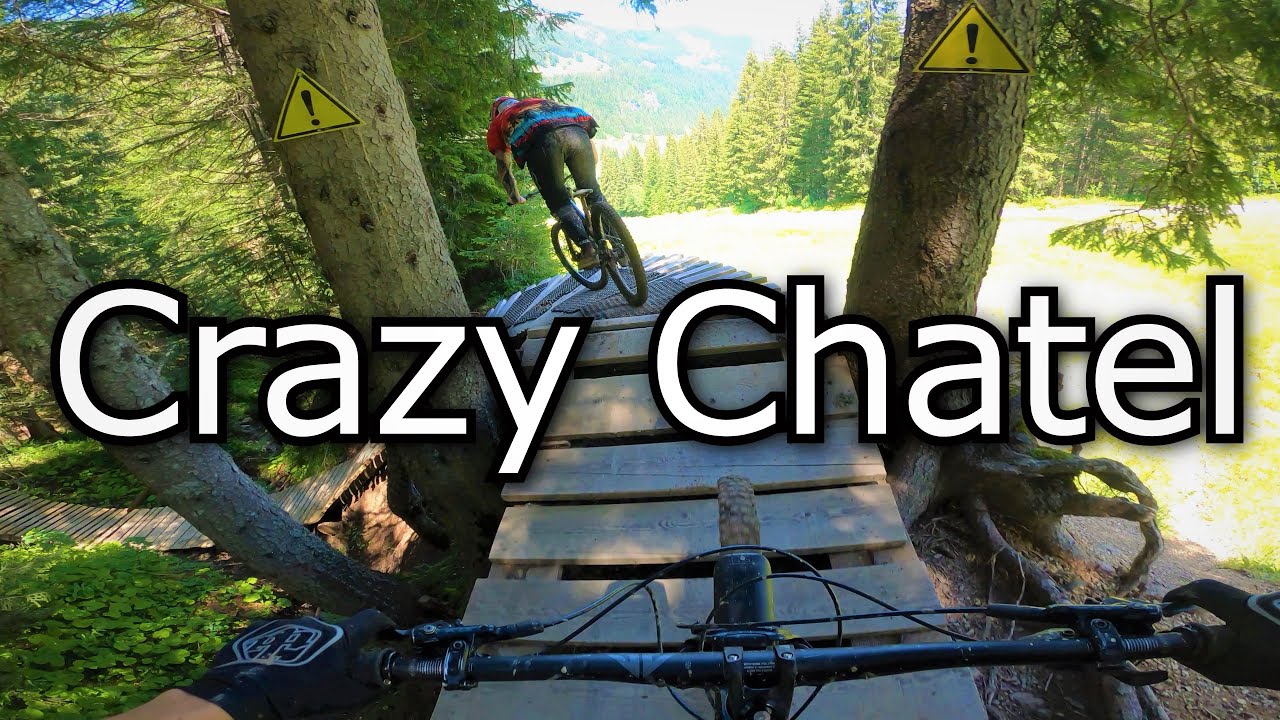 Chatel Bike Park BIG Jumps, Crazy Trails!!