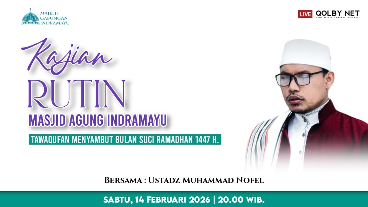 LIVE Kajian Rutin Masjid Agung Indramayu | Bersama Ustadz Muhammad Nofel | 14 Feb 2026