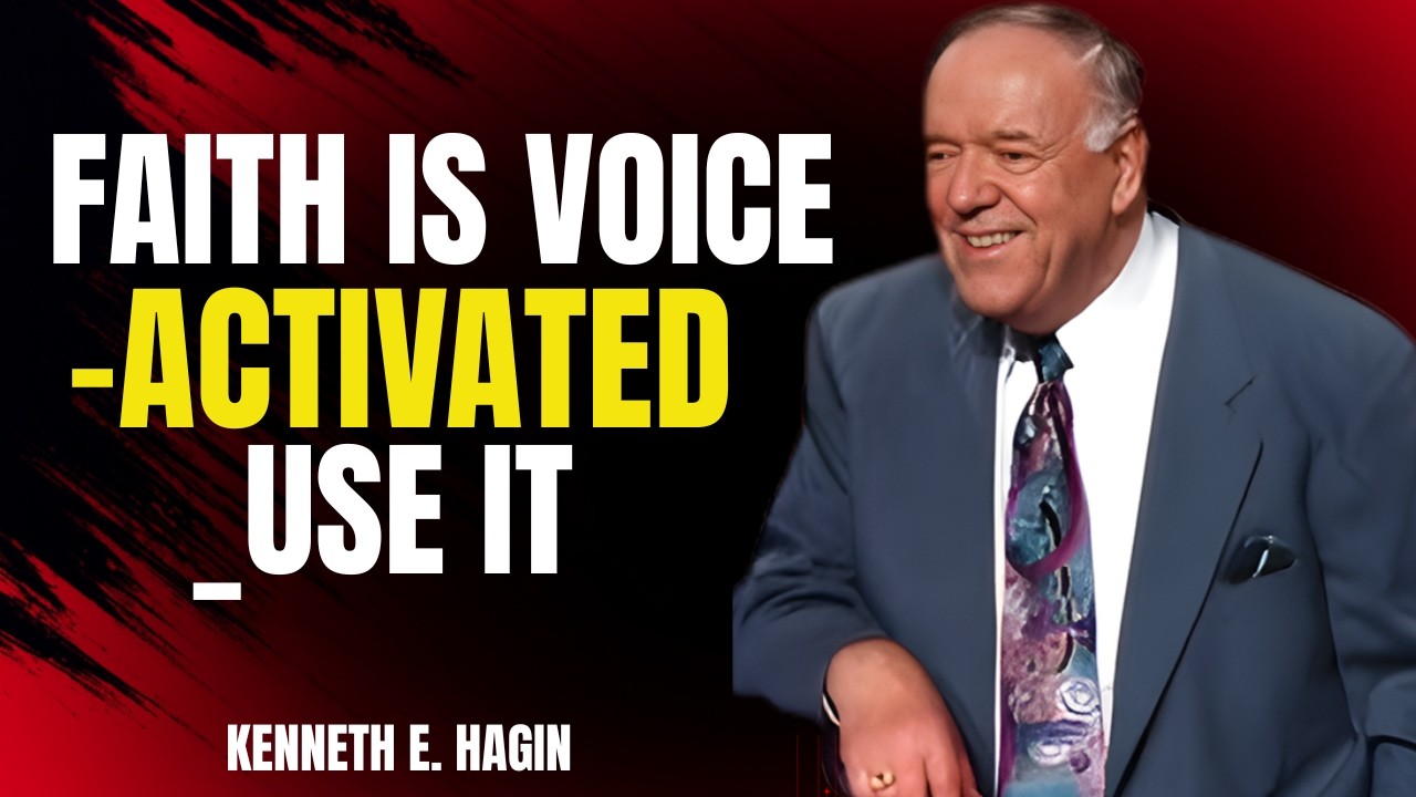 Faith Is Voice-Activated: Speak It, Activate Miracles | Kenneth E. Hagin Motivation