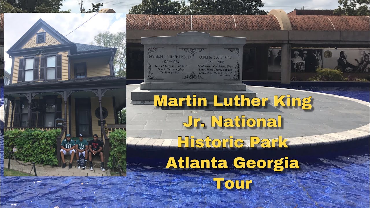 Martin Luther King Jr. National History Park Tour Atlanta Georgia