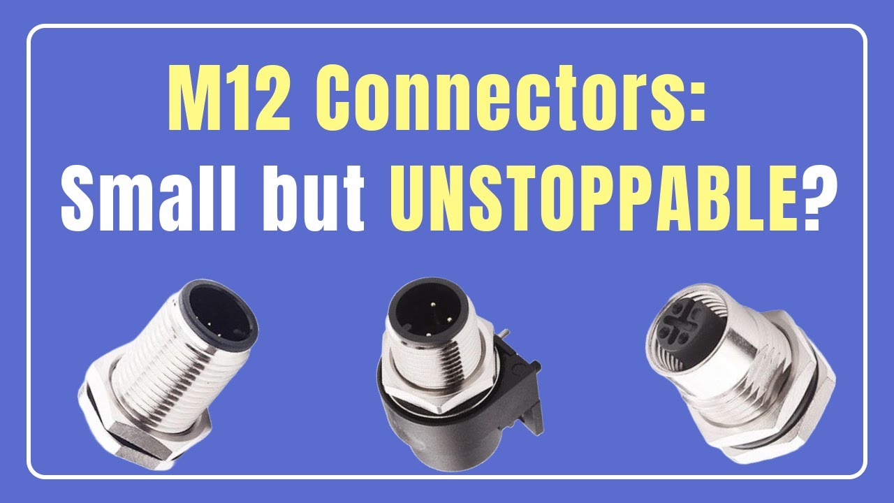 Why M12 Connectors Are Taking Over the Industrial Technology