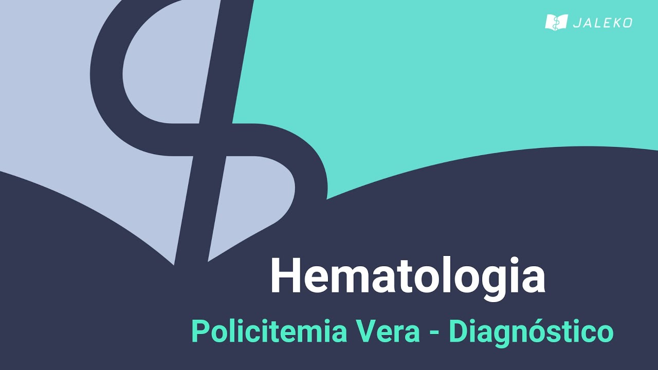 Hematologia: Policitemia Vera - Diagnóstico