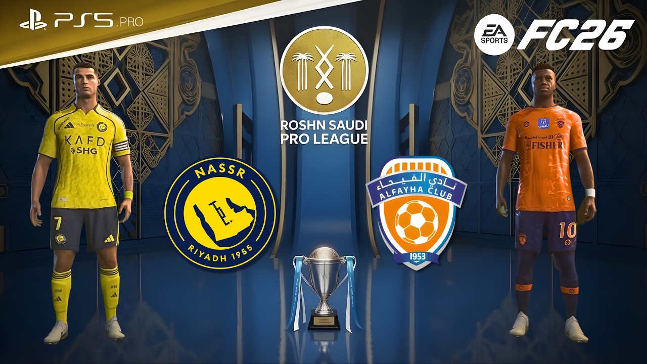 FC 26 - Al Nassr vs Al Fayha | Roshn Saudi League | Ronaldo vs Fashion Sakala epic battle