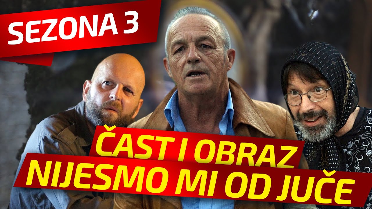 NIJESMO MI OD JUČE - EPIZODA 53 || ČAST I OBRAZ