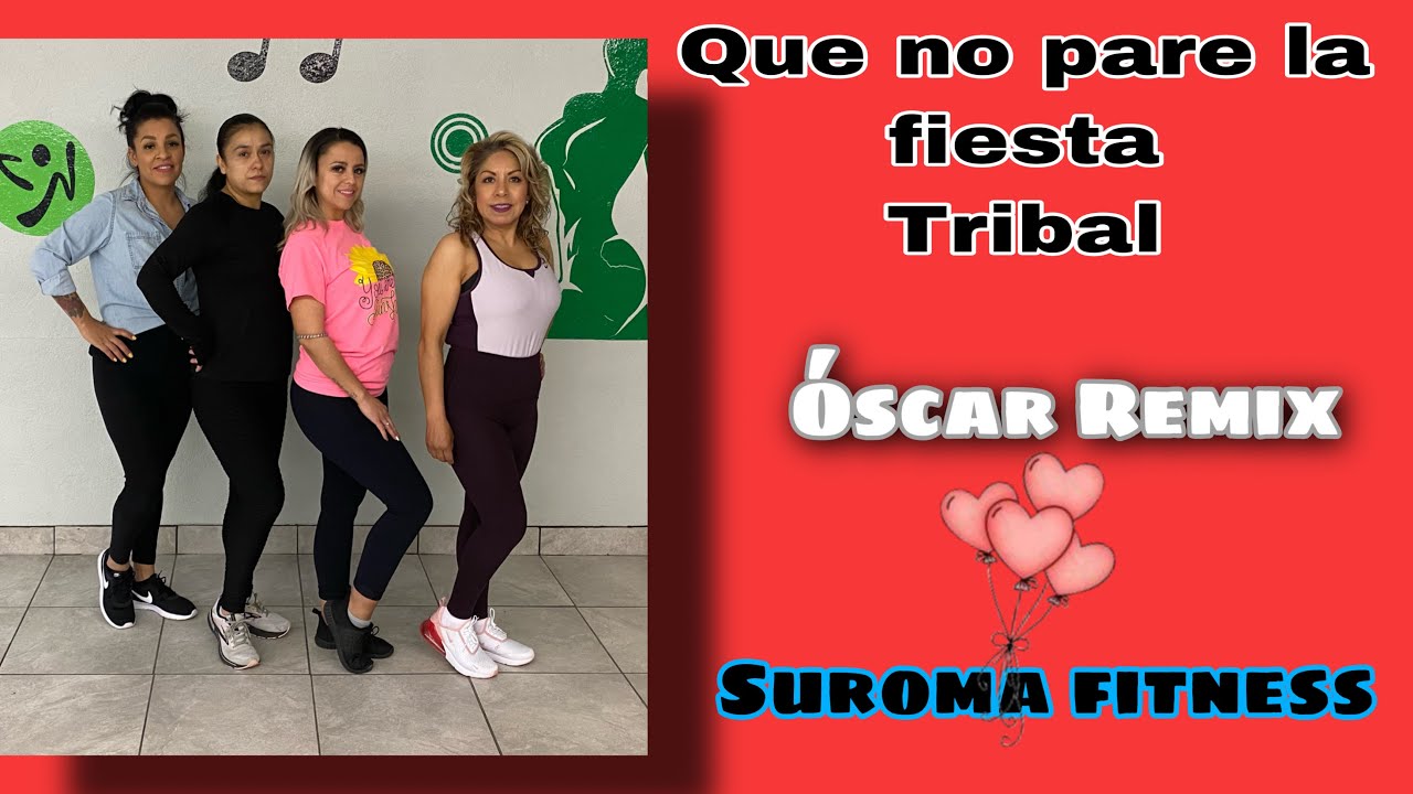 Que no pare la fiesta (tribal) - OscarRemix
