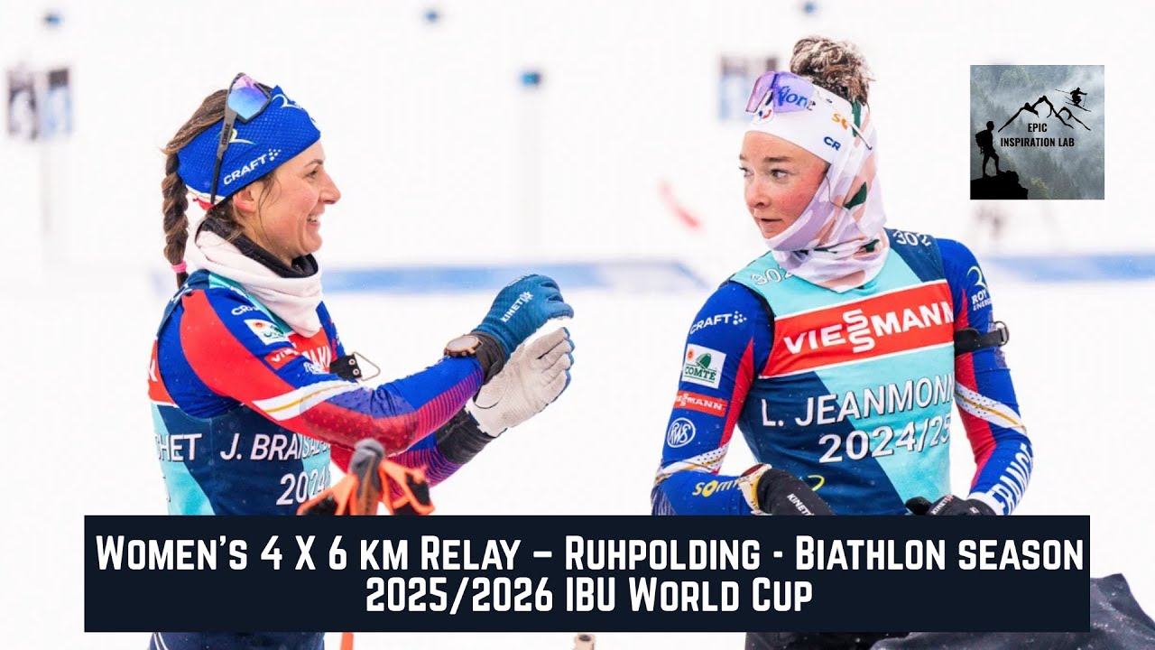 Women’s 4 X 6 km Relay – Ruhpolding - Biathlon season 2025/2026 IBU World Cup