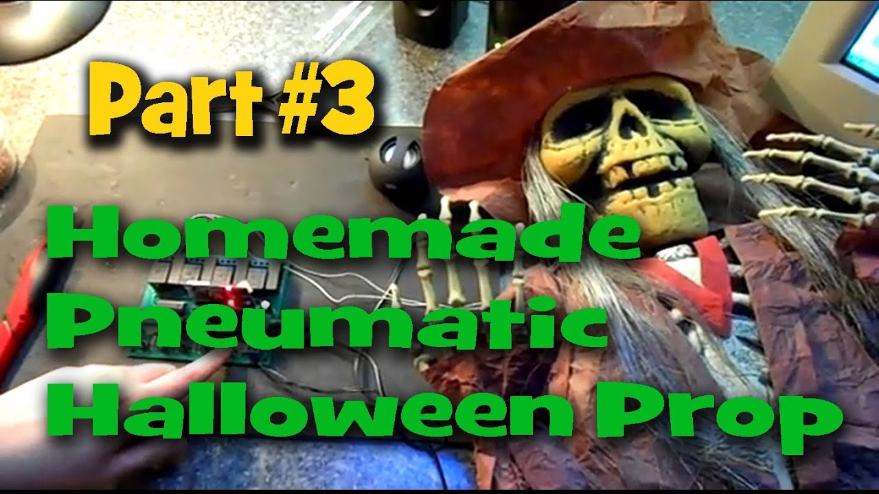 Homemade Pneumatic Halloween Prop - Part #3