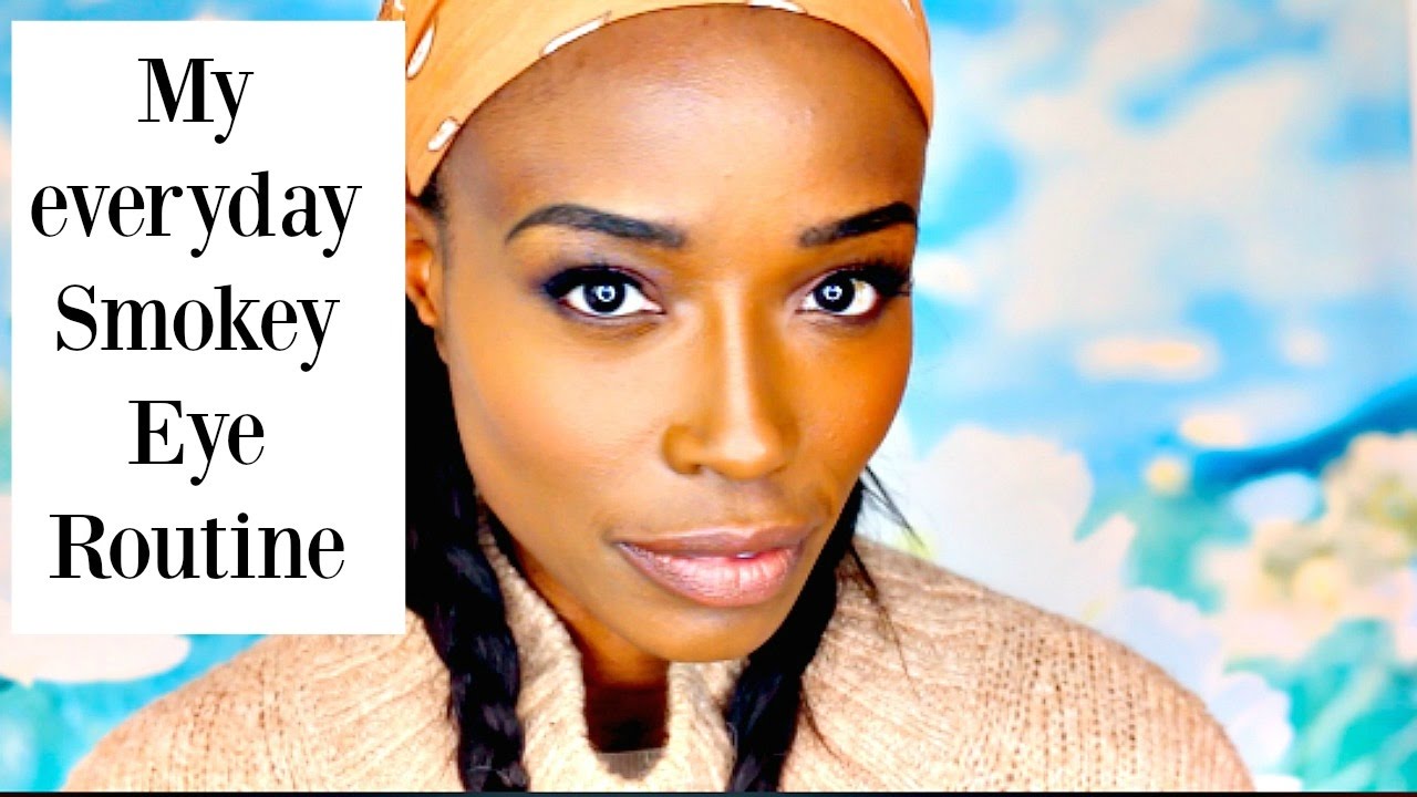 My everyday smokey eye  routine // dark skin