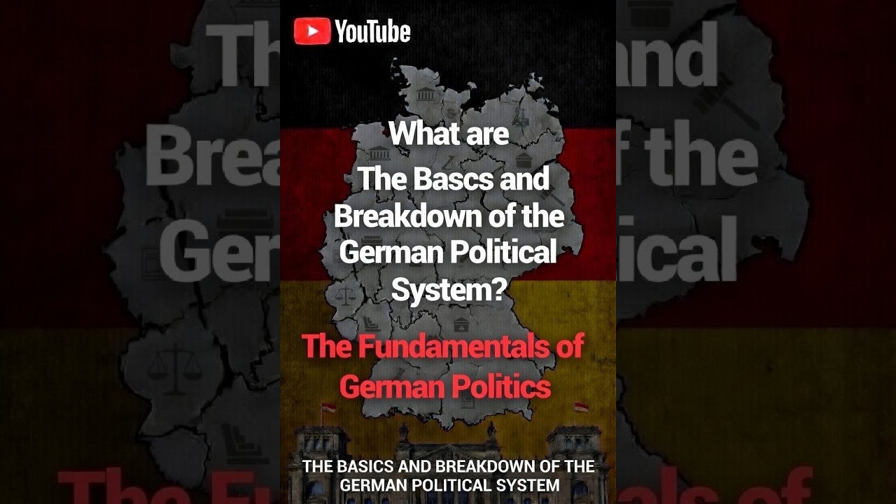 A Breakdown of the German Political System, 