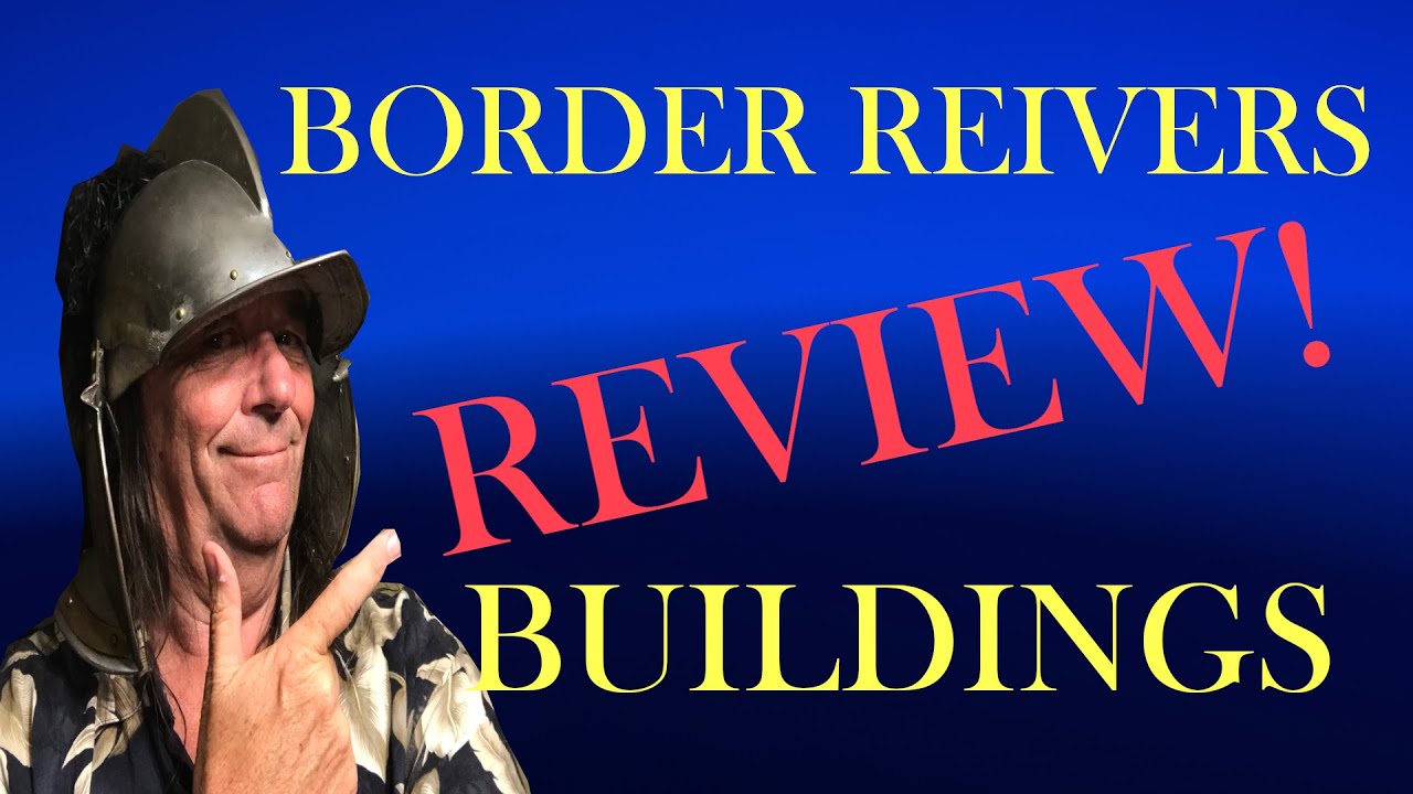 28mm Border Reiver Building Reviews