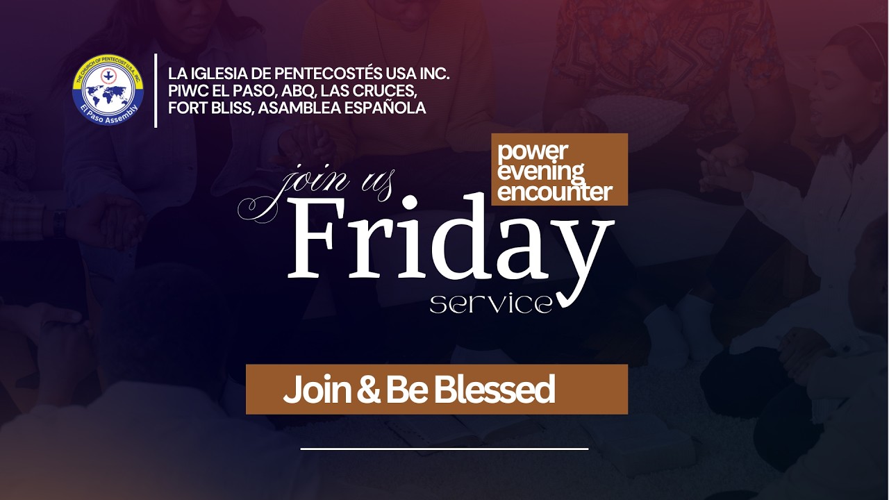 PIWC EL PASO Friday Evening Service I Eld. Ebenezer Anom I 03-06-2026