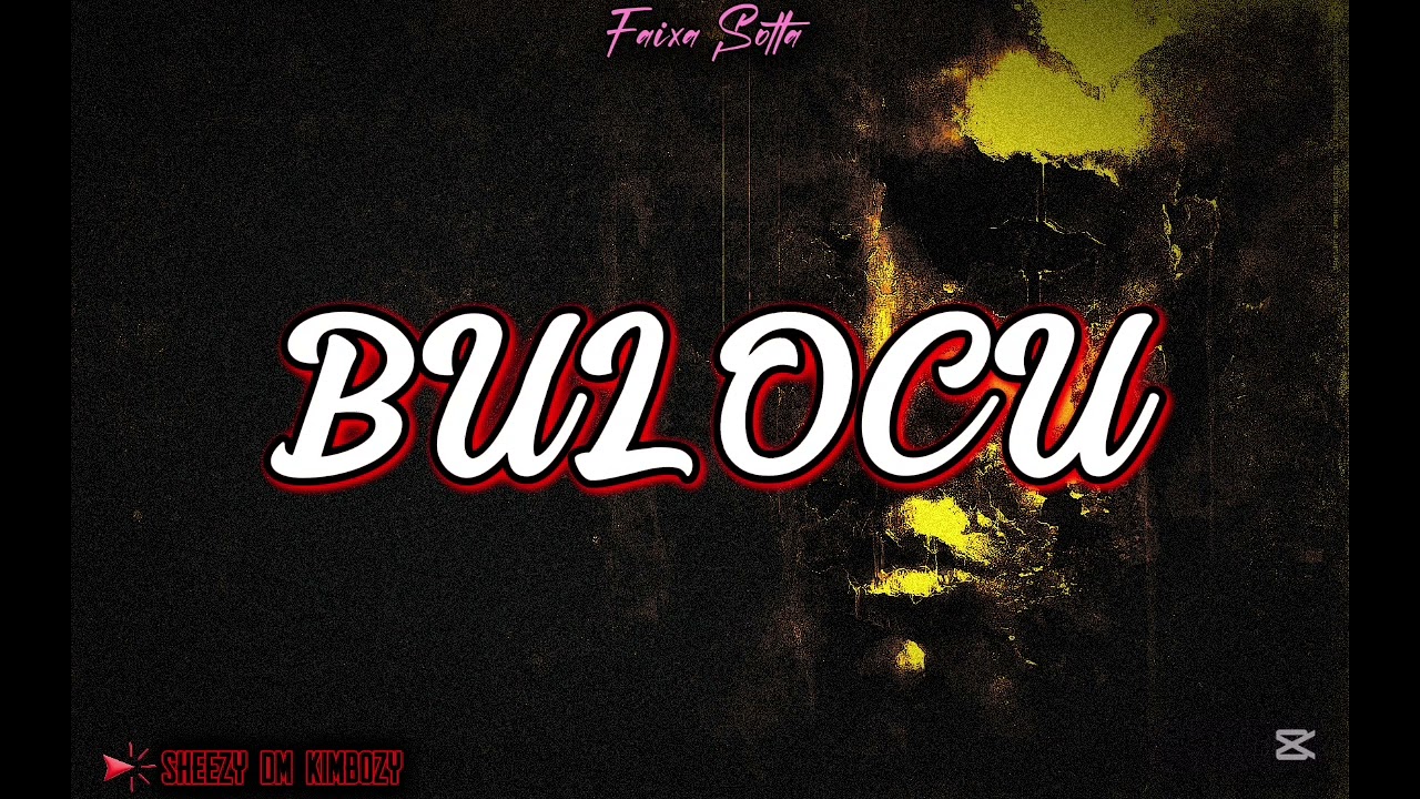 BULOCO(FAIXA SOLTA) SHEEZY DM KIMBOZY.