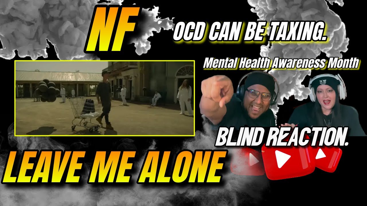 NF - Leave me Alone Blind Reaction! Beautiful Depiction of OCD.