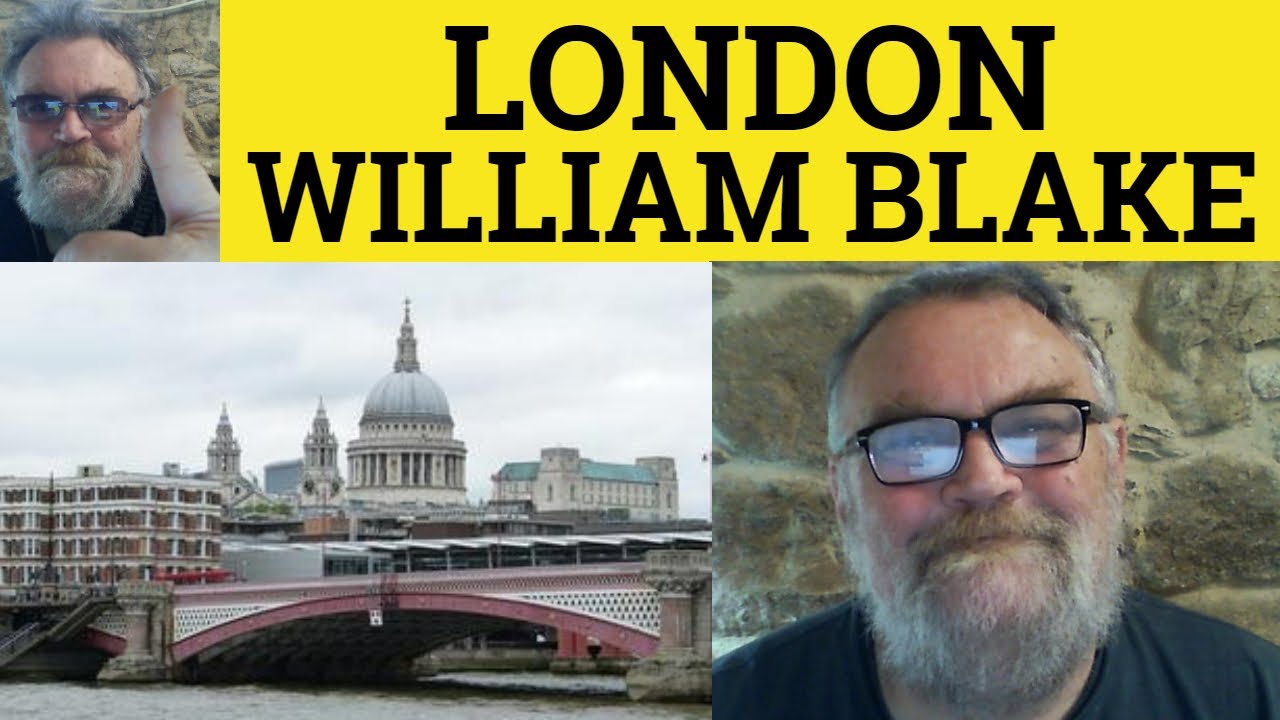 🔵 London Poem by William Blake - Summary Analysis Reading - London by William Blake