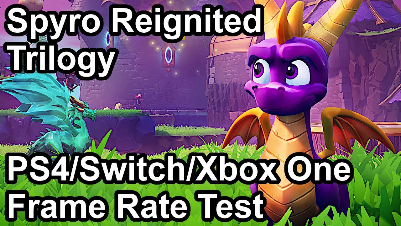 Spyro Reignited Trilogy PS4/Pro vs Switch vs Xbox One/X Frame Rate Comparison