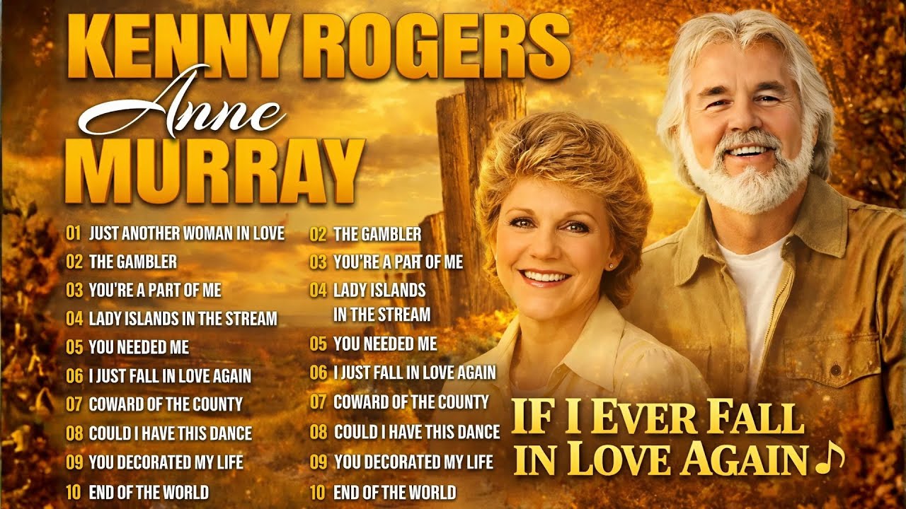 Anne Murray & Kenny Rogers: Legendary Voices🍁If I Ever Fall in Love Again (Full Album Collection)