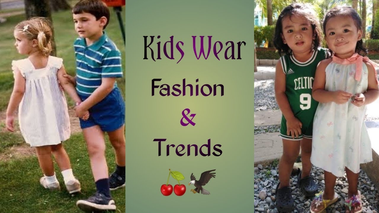 Kids Wear Fashion & Trends