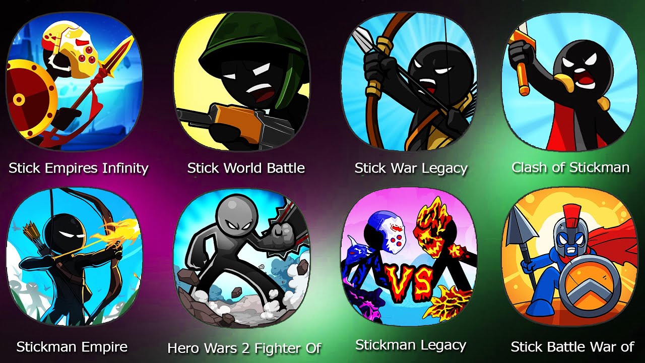 Stick War Legacy,Stick Empires Infinity,Stick World Battle,Clash of Stickman Evolution,Stickman