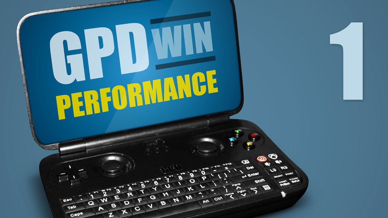 GPD WIN Gaming Performance - Part 1