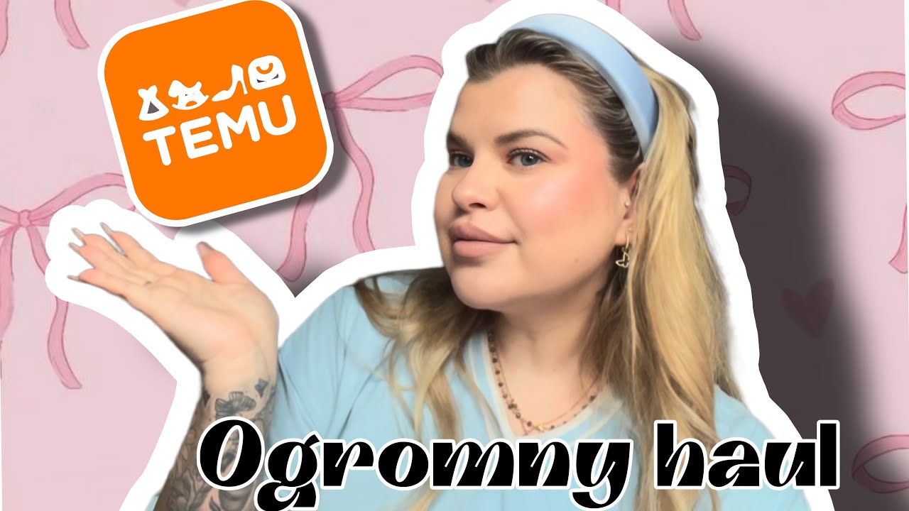 WIELKI HAUL TEMU 🤗