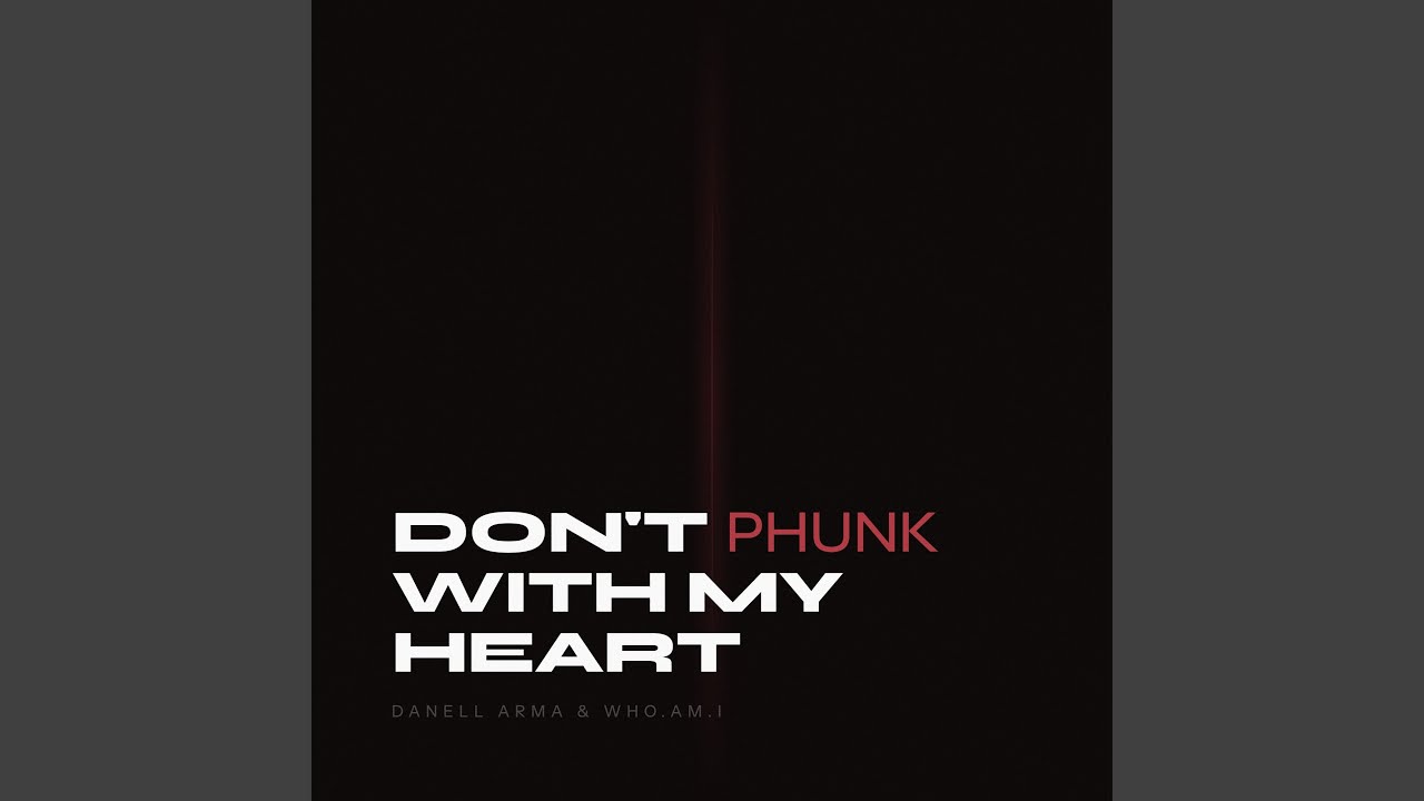Don't Phunk With My Heart