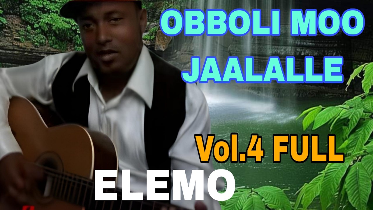 ELEMO ALI Vol. 4* ROMANTIC OLD OROMO MUSIC