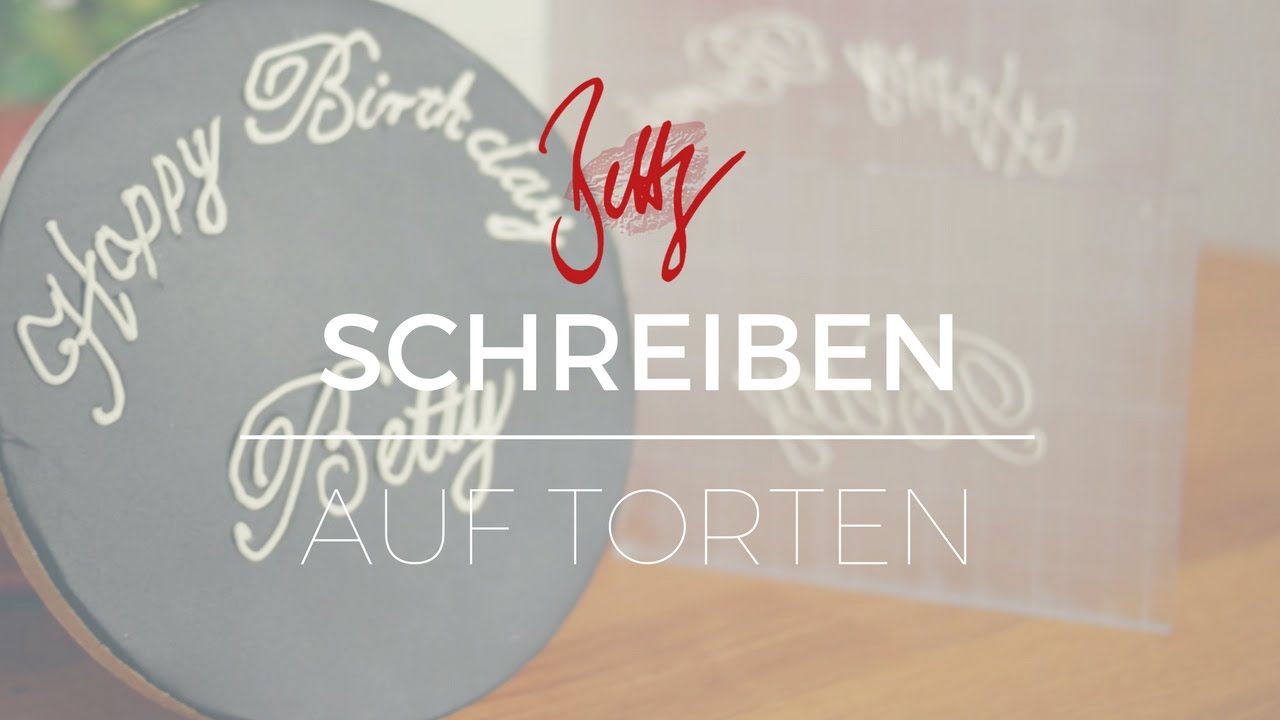 Schreiben auf Torten | Betty´s Sugar Dreams