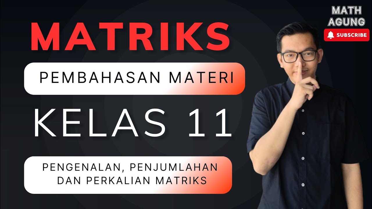 Pengenalan, Penjumlahan dan Perkalian Matriks Kelas 11 | KURIKULUM MERDEKA