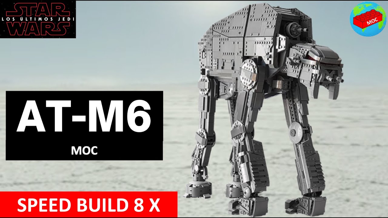 LEGO Star Wars MOC: UCS AT-M6 - Скорость сборки 8X !!! 😍 ПОСЛЕДНИЕ ДЖЕДАИ