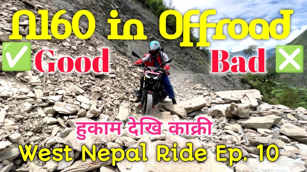 Is Pulsar N160 good for long rides? Hukam to Kankri | N160 in Offroad | West Nepal Ride Ep. 10@Ranjo