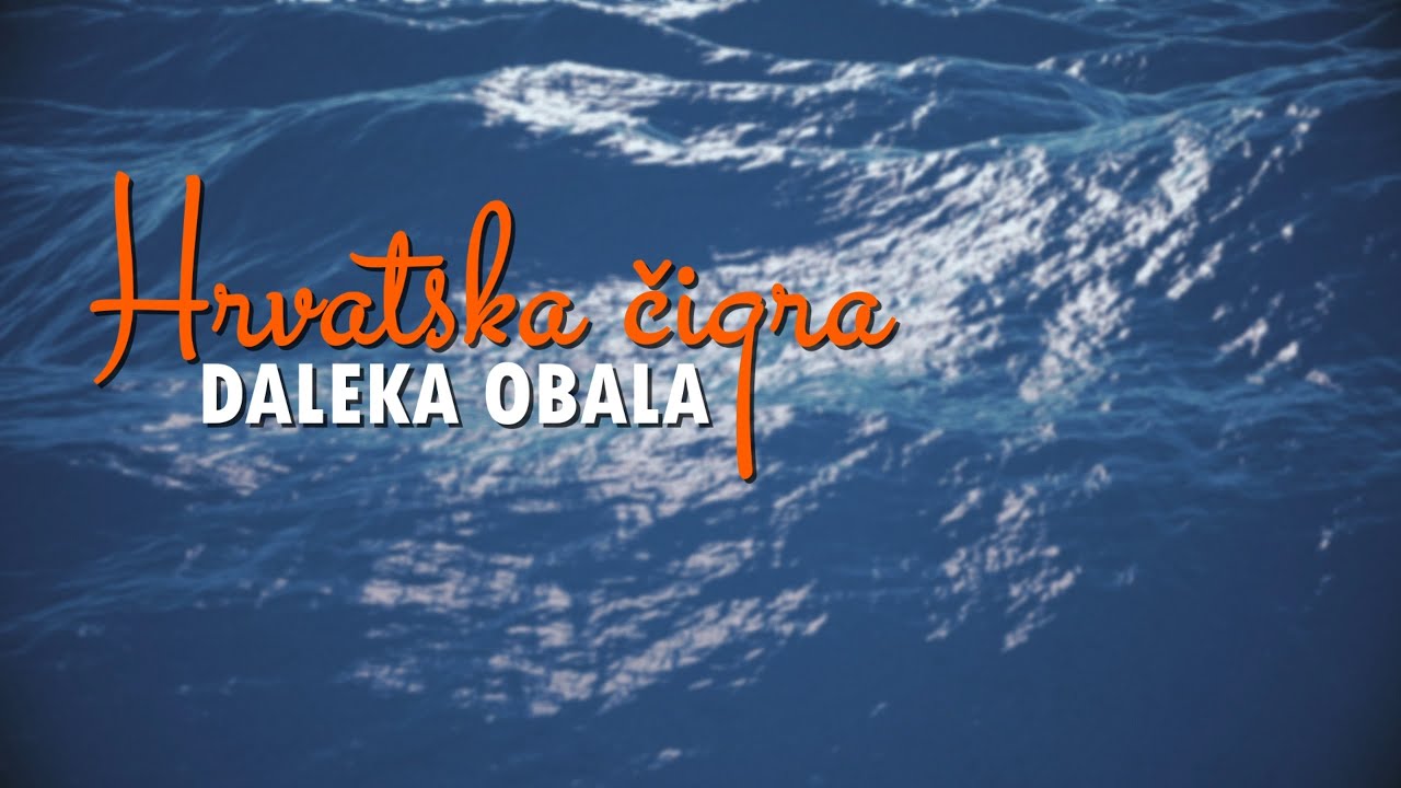 Daleka Obala - Hrvatska čigra (Official Lyric Video)