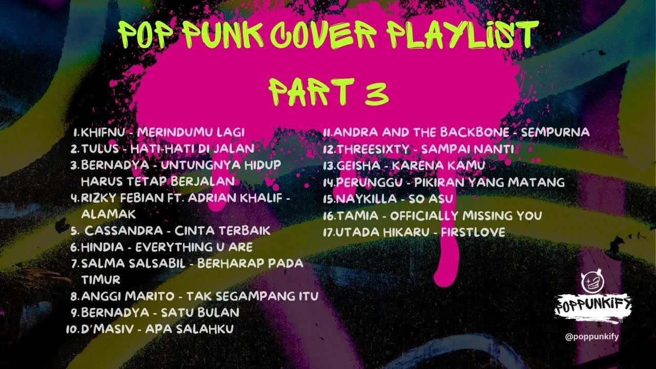 POP PUNK COVER PLAYLIST LAGU HITS - NOSTALGIA 💥 PART 3 | POPPUNKIFY