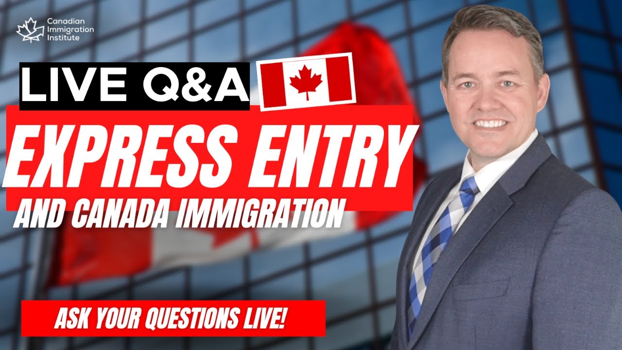 Express Entry LIVE Q&A with Mark Holthe