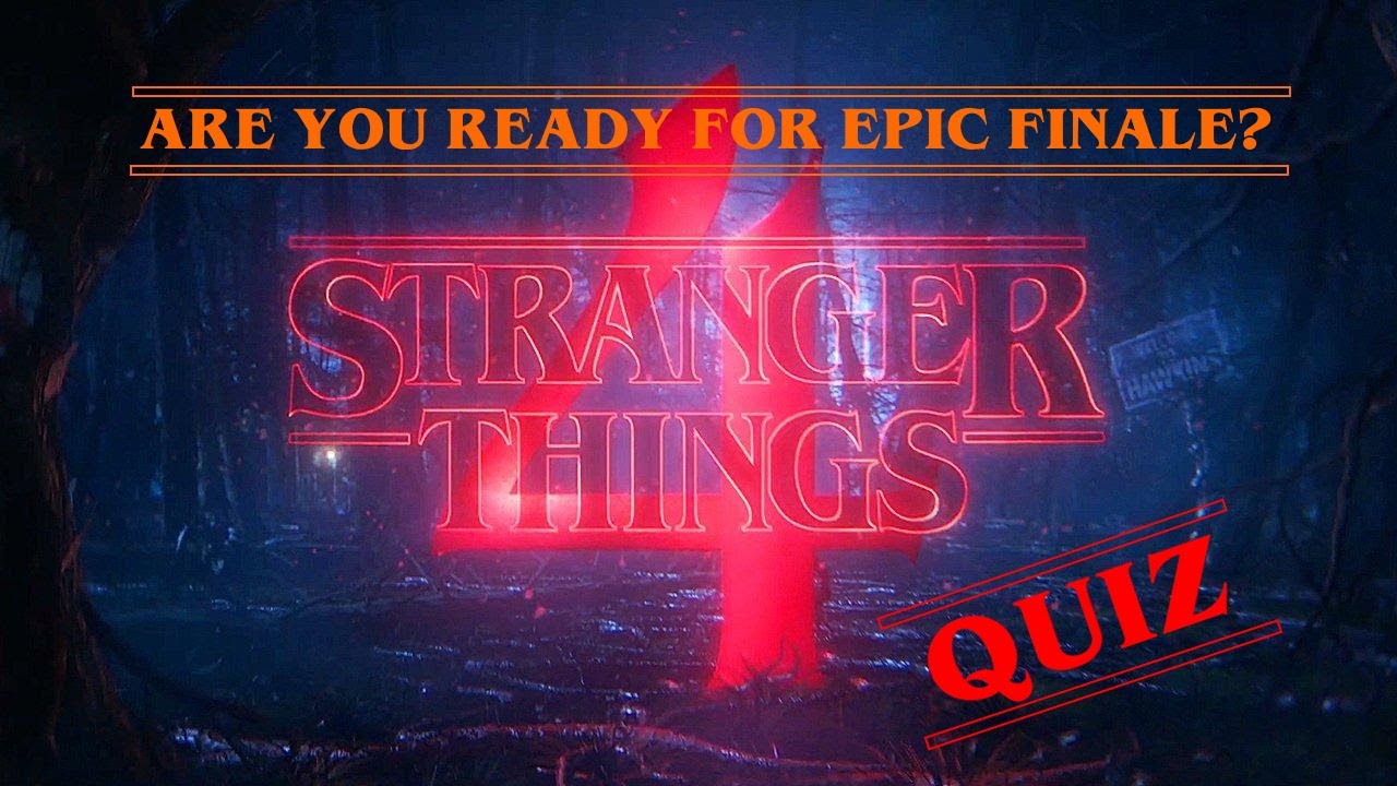 Stranger Things Season 4 Quiz Trivia Test | Are You Ready For The Finale?
