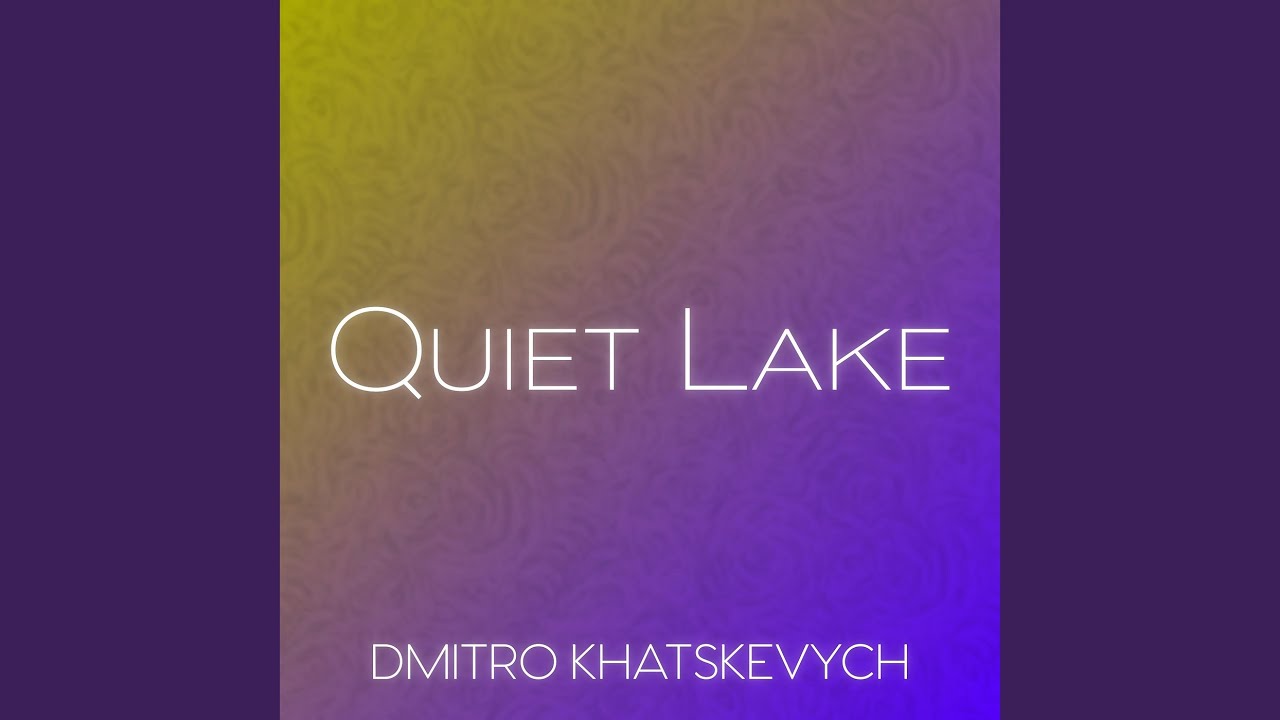 Quiet Lake