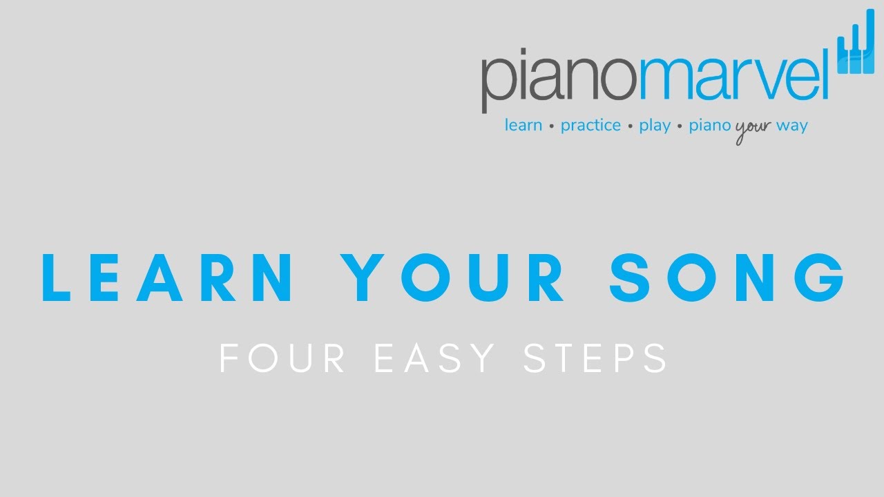 Learn Your Song  - Four Steps