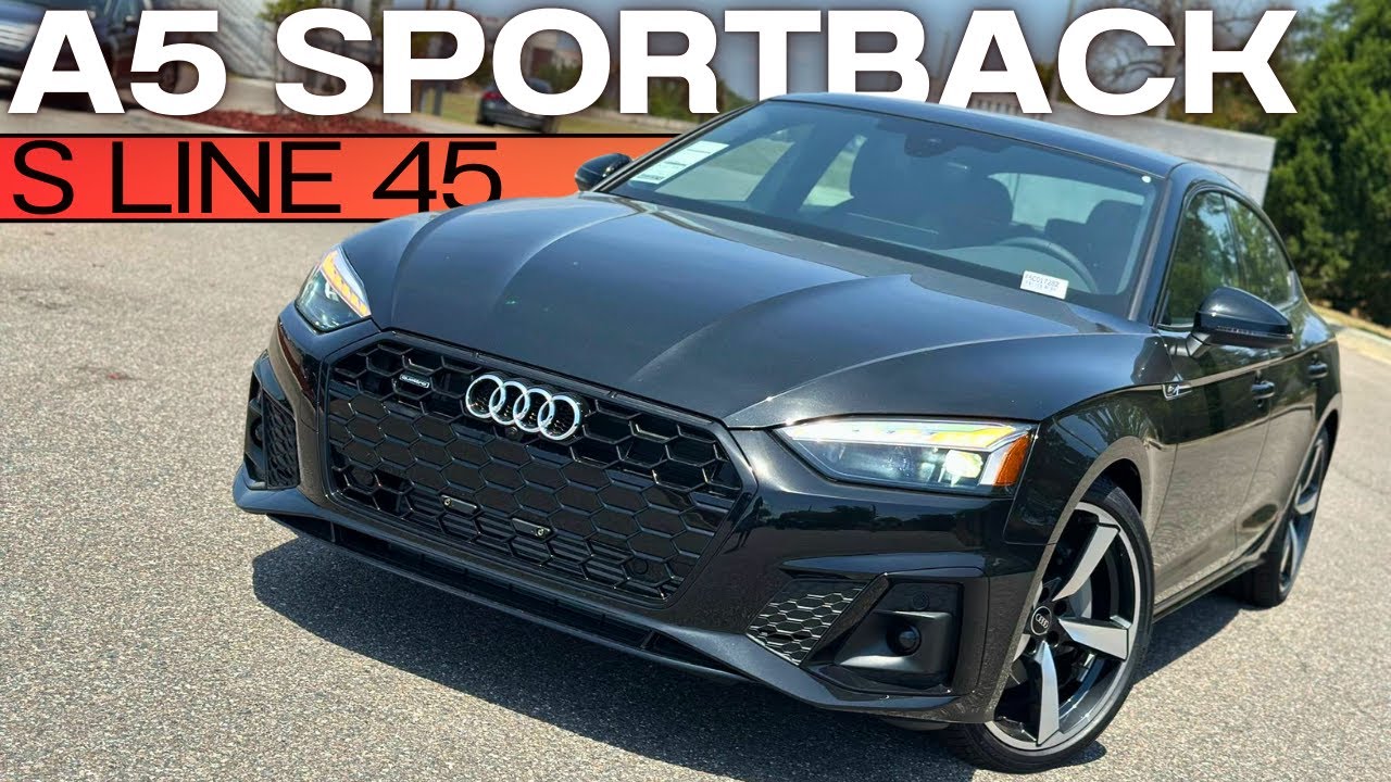 2025 Audi A5 Sportback S Line In Mythos Black Mixes Style With Practicality!