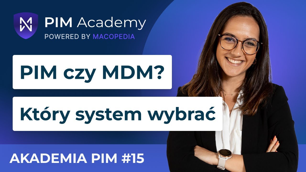 PIM czy MDM? Który system wybrać