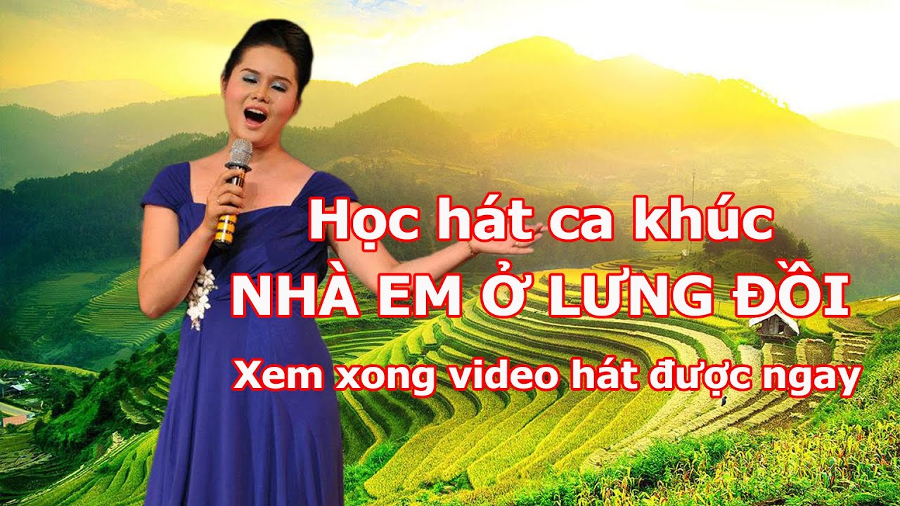 Học hát ca khúc Nhà Em Ở Lưng Đồi | Giảng viên Thanh Hòa | Trung tâm nghệ thuật Trống Đồng